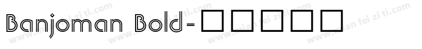 Banjoman Bold字体转换